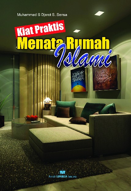 Kiat praktis menata rumah Islami